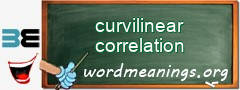 WordMeaning blackboard for curvilinear correlation